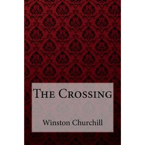 The Crossing Winston Churchill