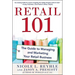 Retail 101: The Guide to Managing and Marketing Your Retail Business