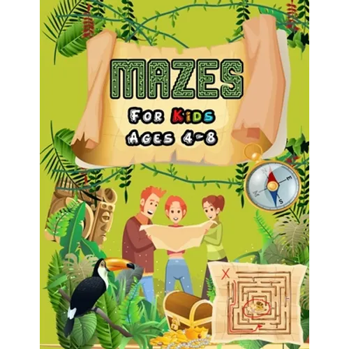 Mazes For Kids Ages 4-8: Maze Activity Book (fun activities for kids) 4-6, 6-8, 8 year olds Workbook for Children with Games, Puzzles, and Prob