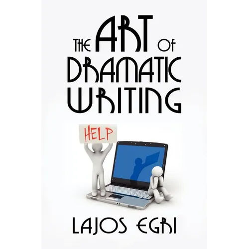 The Art of Dramatic Writing
