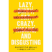 Lazy, Crazy, and Disgusting: Stigma and the Undoing of Global Health