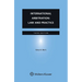International Arbitration: Law and Practice