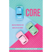 Core: Biblical Principles for When Life Gets Bumpy