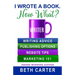 I Wrote A Book. Now What?