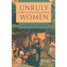 Unruly Women: The Politics of Social and Sexual Control in the Old South