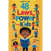 48 laws of power for kids: Creative Strategies, Smart Choices, and Fun Stories to Help Kids Thrive