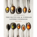 The Olive Oil and Vinegar Lover's Cookbook: Revised and Updated Edition