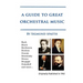 A Guide to Great Orchestral Music