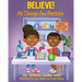 Believe !: All Things Are Possible