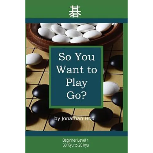 So You Want to Play Go?