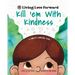 Kill 'em With Kindness: A Children's Leadership Series