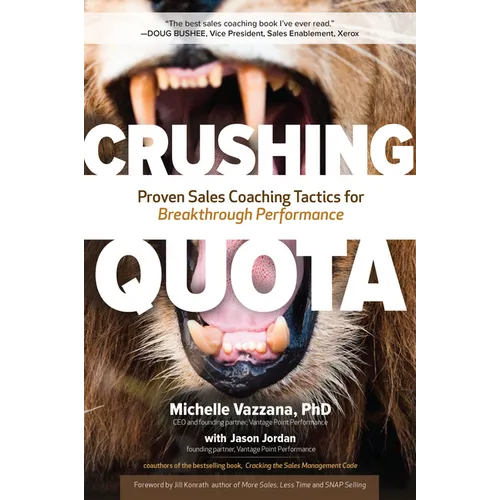 Crushing Quota: Proven Sales Coaching Tactics for Breakthrough Performance