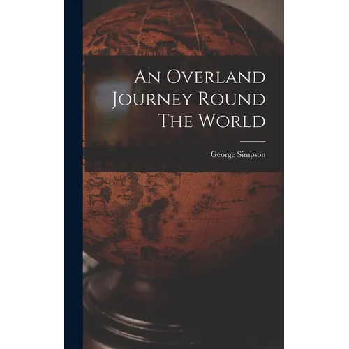 An Overland Journey Round The World