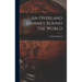 An Overland Journey Round The World