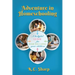 Adventure in Homeschooling: A Helpful Guide For Home Educating Your Children