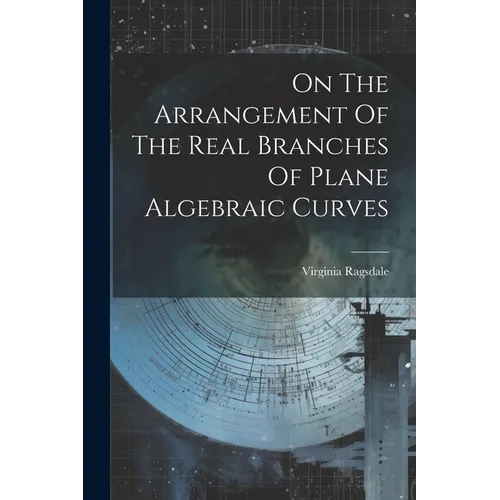 On The Arrangement Of The Real Branches Of Plane Algebraic Curves