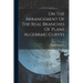 On The Arrangement Of The Real Branches Of Plane Algebraic Curves