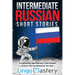 Intermediate Russian Short Stories: 10 Captivating Short Stories to Learn Russian & Grow Your Vocabulary the Fun Way!