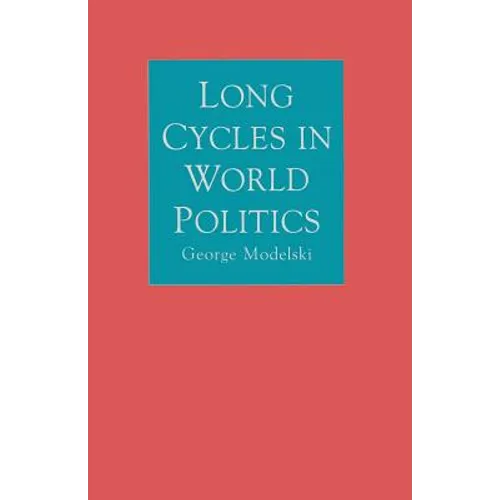 Long Cycles in World Politics