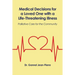 Medical Decisions for a Loved One with a Life-Threatening Illness: Palliative Care for the Community