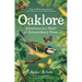 Oaklore: Adventures in a World of Extraordinary Trees