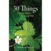 30 Things: Practical Advice for Living Well