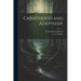 Christhood and Adeptship;
