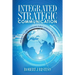Integrated Strategic Communication: Influencing and Changing Public Opinion and Behavior