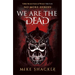 We Are the Dead: Book One