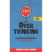 Stop Overthinking: The Complete guide to declutter your mind, ease anxiety, and turn off your intensive thoughts. Overcome indecision and procrastinat