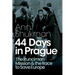 44 Days in Prague: The Runciman Mission and the Race to Save Europe
