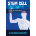 Stem Cell Therapy: Before You Medicate or Operate, Regenerate!