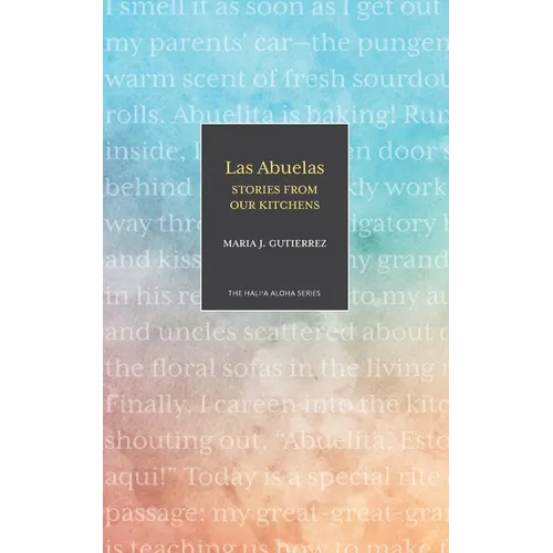 Las Abuelas: Stories from Our Kitchens