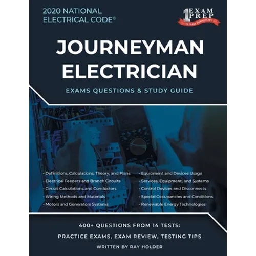Rhode Island 2020 Journeyman Electrician Exam Questions and Study Guide: 400+ Questions for study on the National Electrical Code