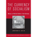 The Currency of Socialism