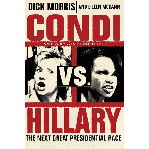 Condi vs. Hillary: The Next Great Presidential Race