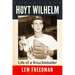 Hoyt Wilhelm: Life of a Knuckleballer