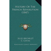History Of The French Revolution (1847)