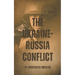 The Ukraine-Russia Conflict