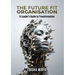 The Future Fit Organisation: A Leader's Guide to Transformation