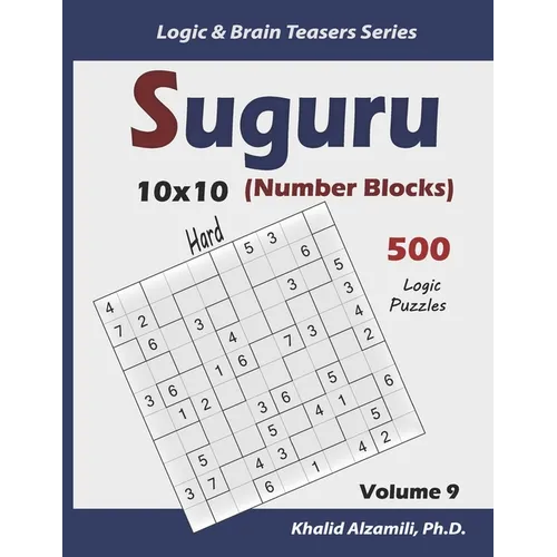 Suguru (Number Blocks): 500 Hard Puzzles (10x10)