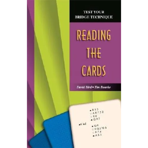 Test Your Bridge Technique: Reading the Cards