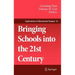 Bringing Schools Into the 21st Century