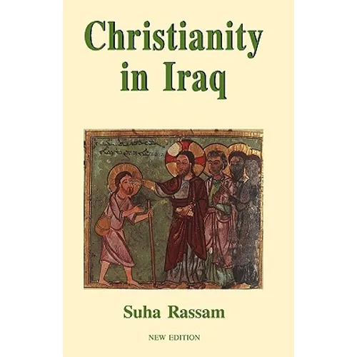 Christianity in Iraq, New Edition