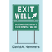 Exit Well: Unlocking Your Company's Enterprise Value