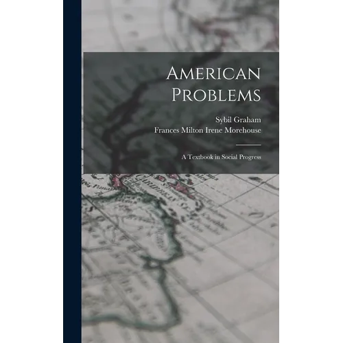 American Problems: A Textbook in Social Progress