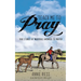 Teach Me to Pray: True Stories of Incredible Answers to Prayer