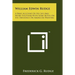 William Edwin Rudge: A Brief Account of His Life and Work Together with Some Notes on His Influence on American Printing