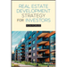 Real Estate Development Strategy for Investors