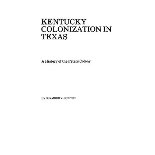 Kentucky Colonization in Texas